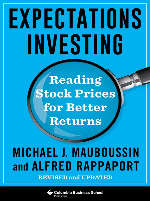 Title details for Expectations Investing by Michael J. Mauboussin - Available